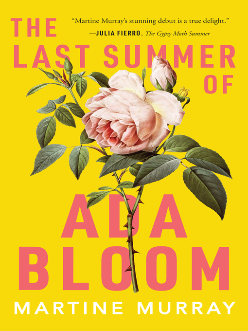 Title details for The Last Summer of Ada Bloom by Martine Murray - Available